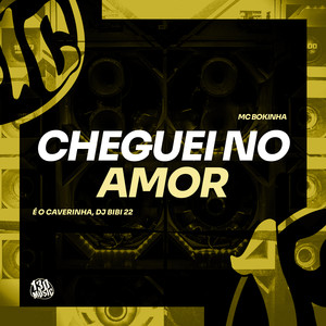 Cheguei Amor (Explicit)