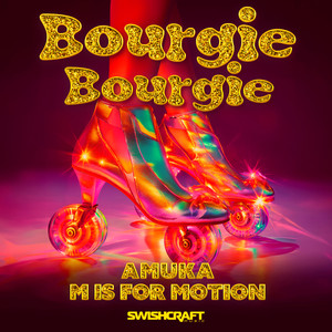 Bourgie Bourgie (Badger's High Life Mix)