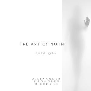 2020 Live: the Art of Nothing(feat. Tarek Muazen, Hans Plomp & Jay Chia) (Live)