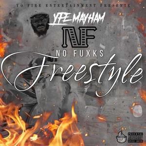 NO FUXKS FREESTYLE (Explicit)