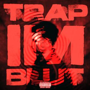 Trap im Blut (Explicit)