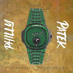 Philly Patek(feat. Names Martian) (Explicit)