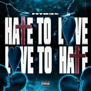 Hate To Love, Love To Hate (Explicit)