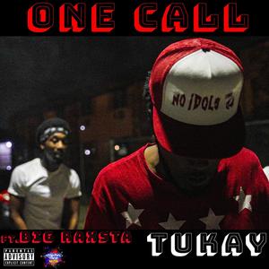 One call (feat. Big Raxsta) (Explicit)