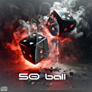 50 Ball (Explicit)