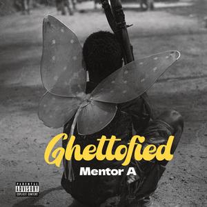 Ghettofied (Explicit)