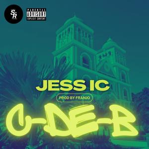 C-DE-B (feat. JESS IC) [Explicit]