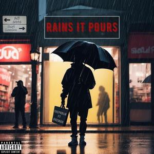 Rains It Pours (feat. Dremar) (Explicit)