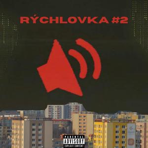 RÝCHLOVKA 2 (feat. djzanyr) [Explicit]