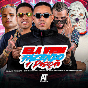 Ela Vem Fazendo a Posição (Explicit)