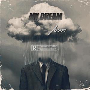 My Dream (Explicit)