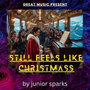 STILL FEELS LIKE CHRISTMASS