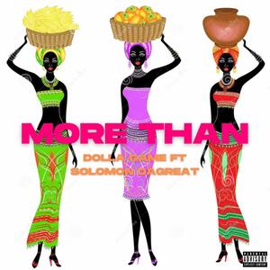 More Than (feat. Solomon DaGreat) (Explicit)