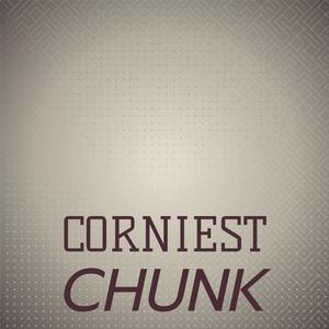 Corniest Chunk