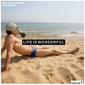 Budenzauber pres. Life Is Wonderful Vol. 11