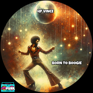 Born To Boogie (Extended Mix)