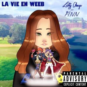 La Vie En Weeb (Explicit)