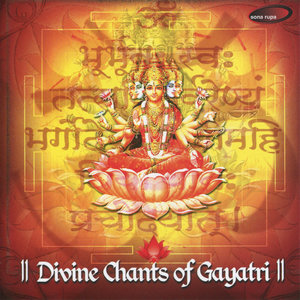 Divine Chants Of Gayatri