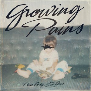 Growing Pains (Explicit)