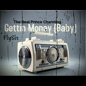 Gettin Money (Baby) [Explicit]