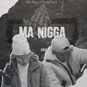 Ma'Nigga (feat. Freaky Dário) [Explicit]