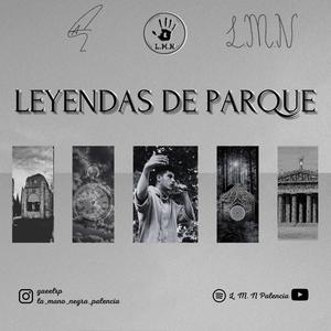 LEYENDAS DE PARQUE (GAEL) [Explicit]