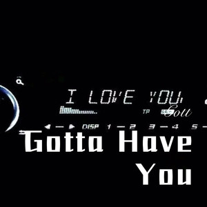 Gotta Have You (Remix)