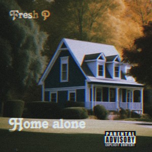 Home Alone (Explicit)