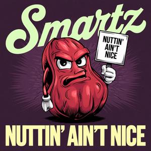 Nuttin' Aint Nice (Explicit)
