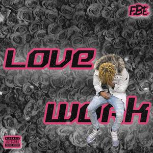 Love Work (Explicit)
