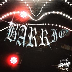 Barrio (feat. NMR & REUK1) [Explicit]