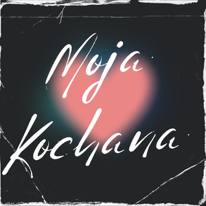 Moja Kochana