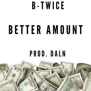 Better Amount (Explicit)