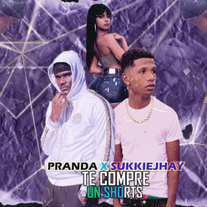 Te Compré un Shorts (Explicit)