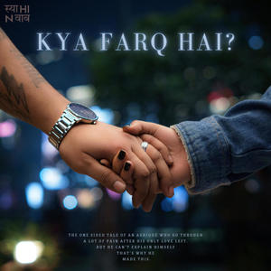 Kya Farq Hai (feat. Deaddroppp)