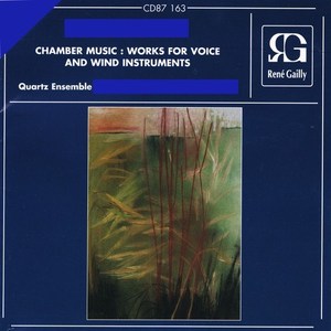 Chamber Music: Works for Voice and Wind Instruments