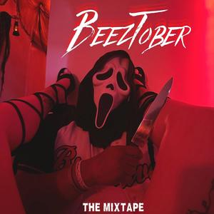 BeezTober The Mixtape (Explicit)