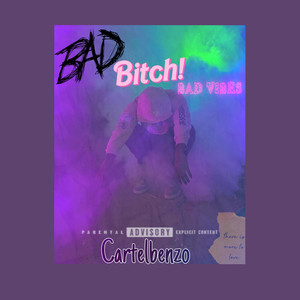 Bad ***** Bad Vibes (Explicit)