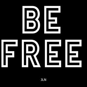Be Free (Explicit)
