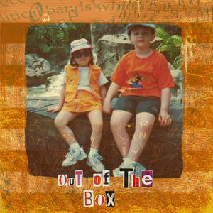 Out of the Box (Explicit)