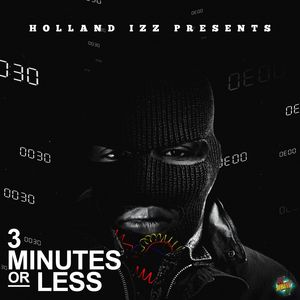 3 Minutes or Less