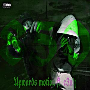 Upwards Motion (SPED UP) (feat. c3ntjzuz) [Special Version] [Explicit]