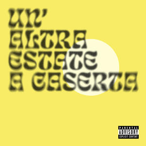 UN'ALTRA ESTATE A CASERTA (Minipack EP) [Explicit]