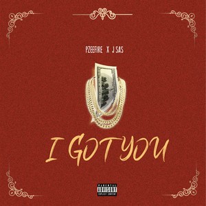 I Got You (Explicit)