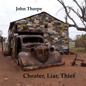 Cheater, Liar, Thief