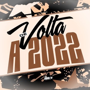 De Volta a 2022 (Explicit)