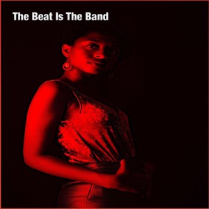 The Beat Is the Band