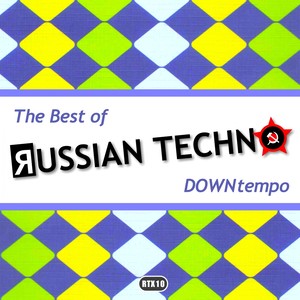 The Best Of Russian Techno - Downtempo