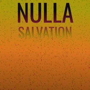 Nulla Salvation