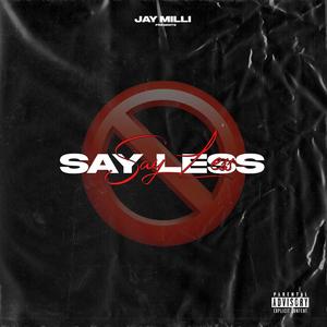 Say Less (Explicit)